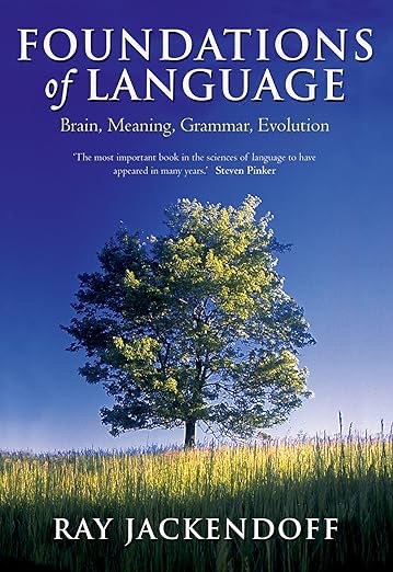 Foundations of Language by Ray Jackendoff
